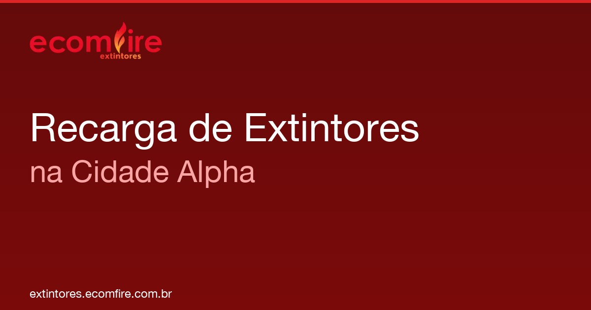 Recarga de extintores Cidade Alpha