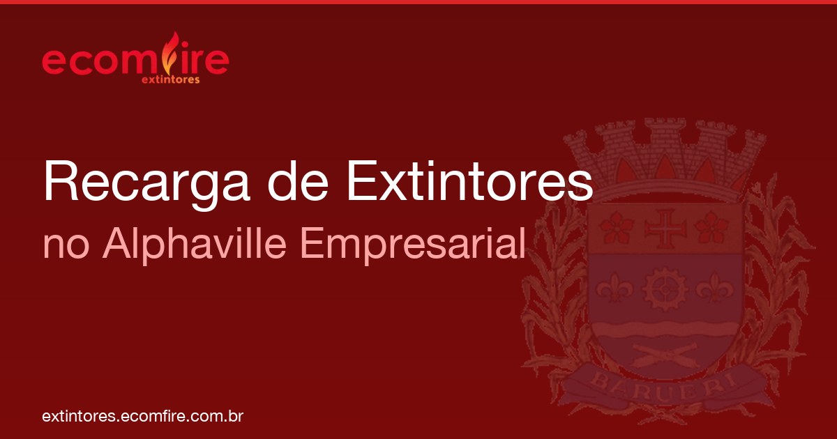 Recarga de extintores Alphaville Empresarial