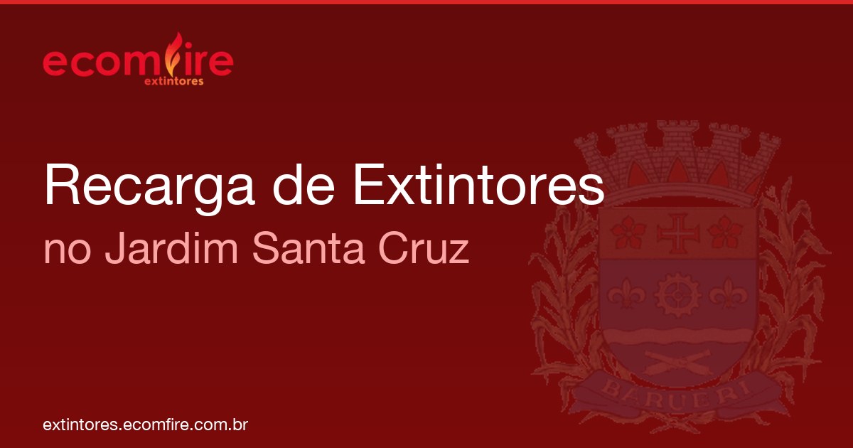 Recarga de extintores Jardim Santa Cruz