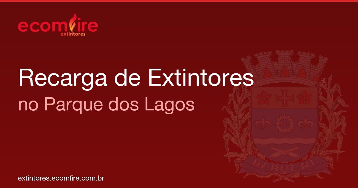 Recarga de extintores Parque dos Lagos