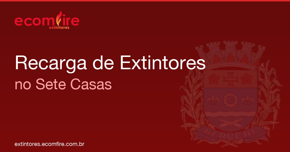Recarga de extintores Sete Casas