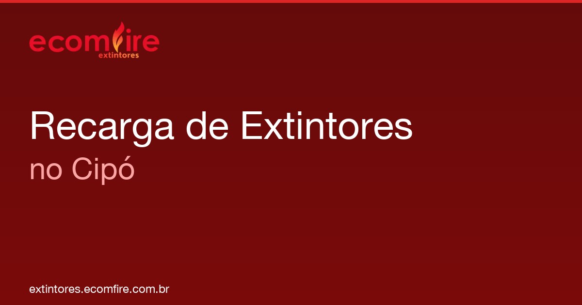 Recarga de extintores Cipó