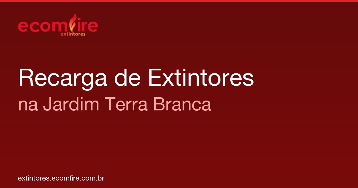 Recarga de extintores Jardim Terra Branca