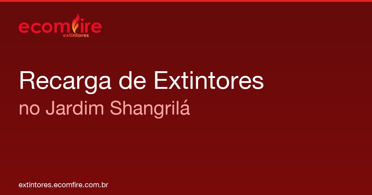Recarga de extintores Jardim Shangrilá