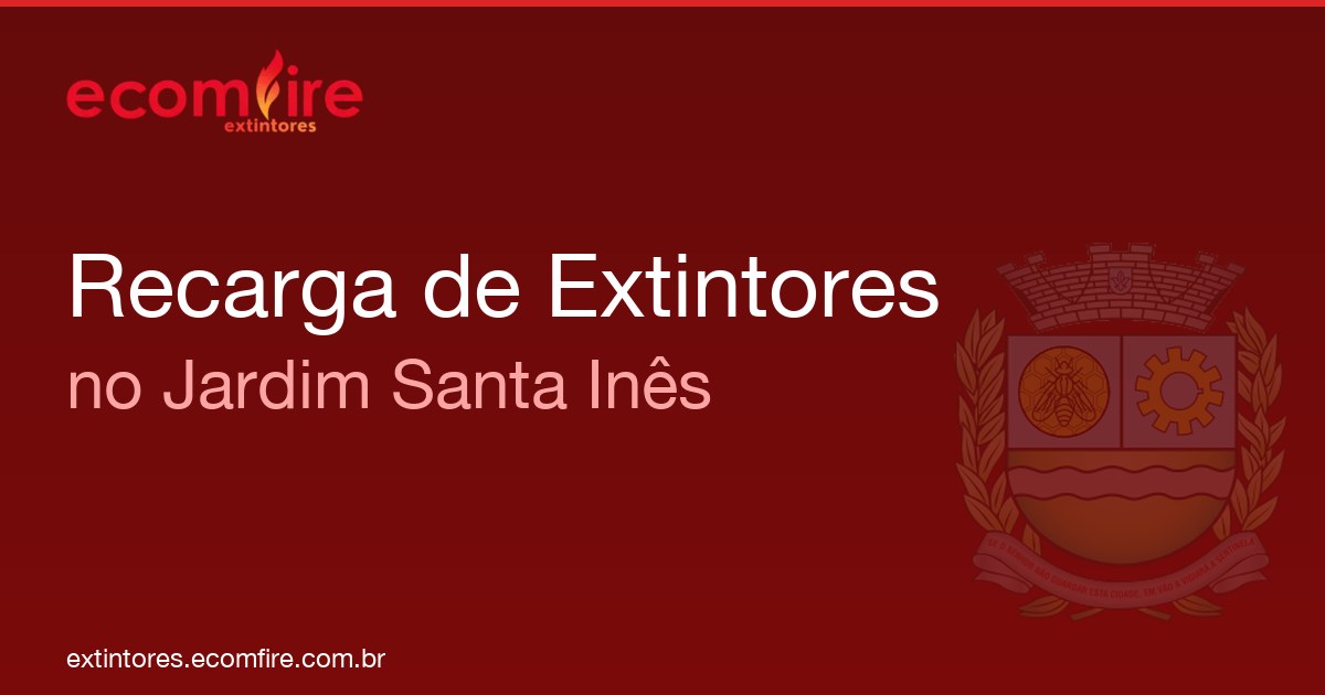Recarga de extintores Jardim Santa Inês