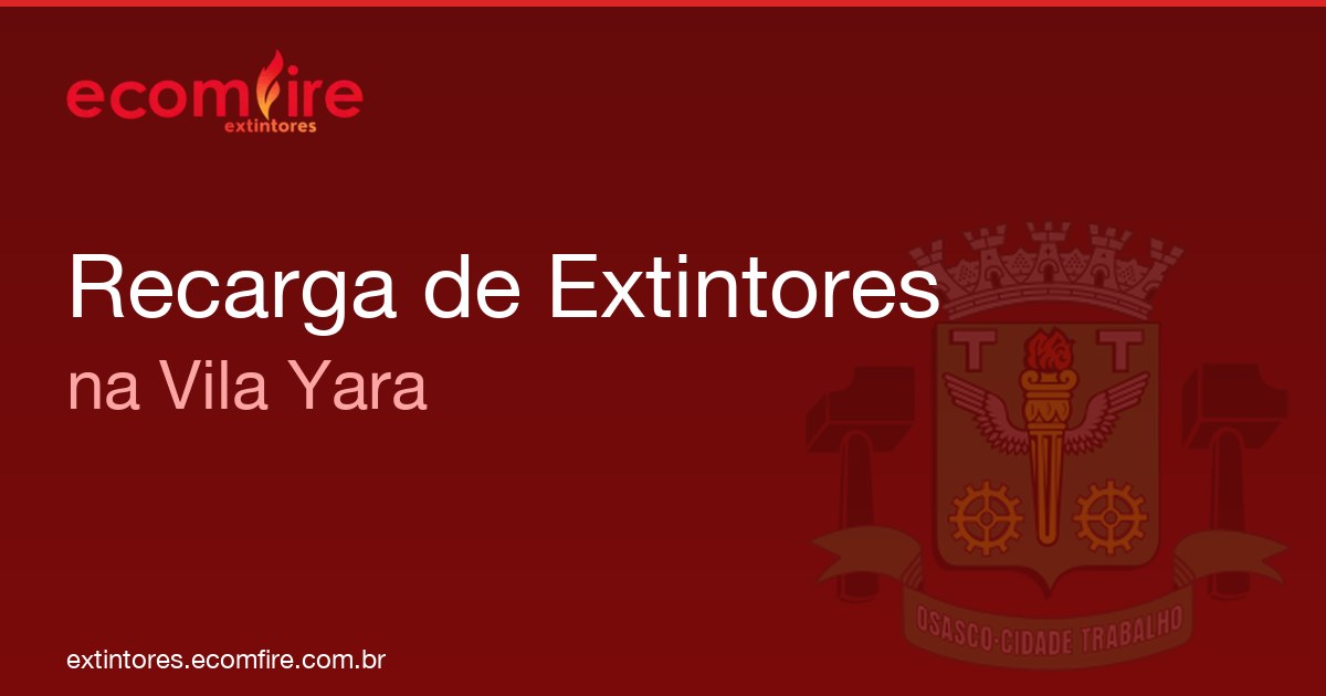 Recarga de extintores Vila Yara