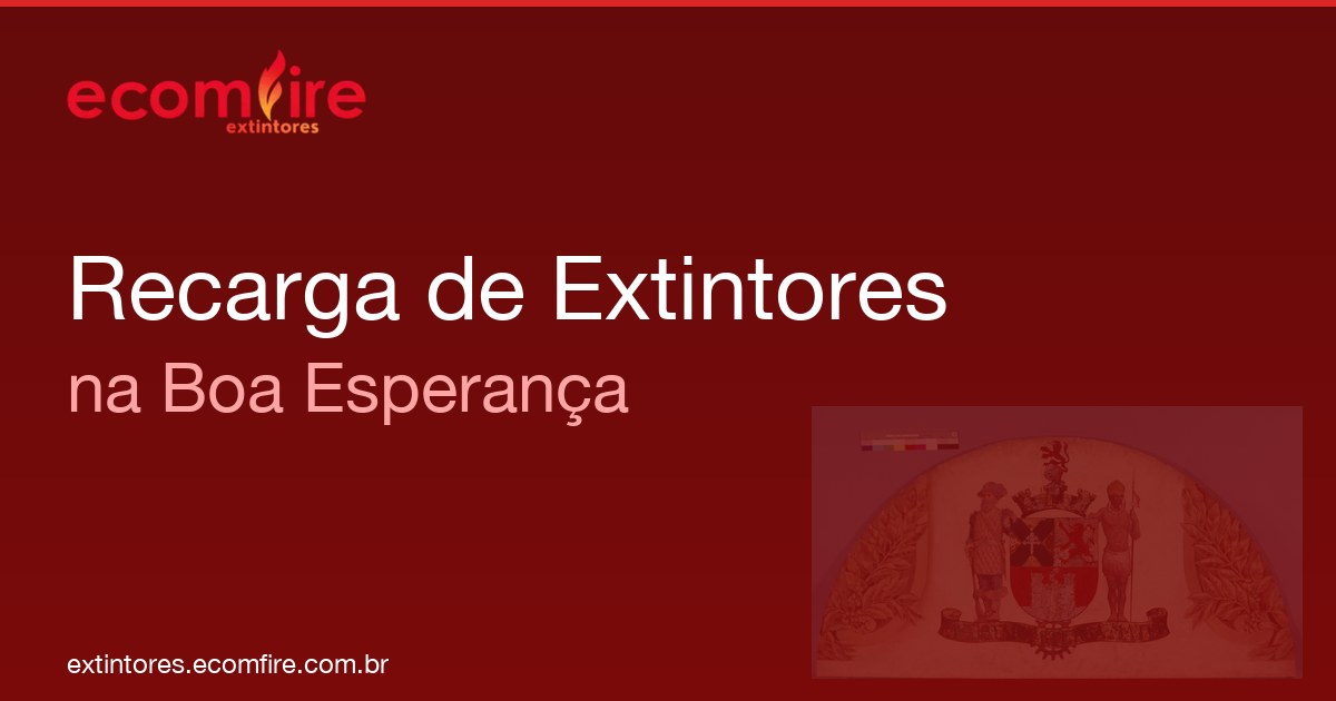 Recarga de extintores Boa Esperança