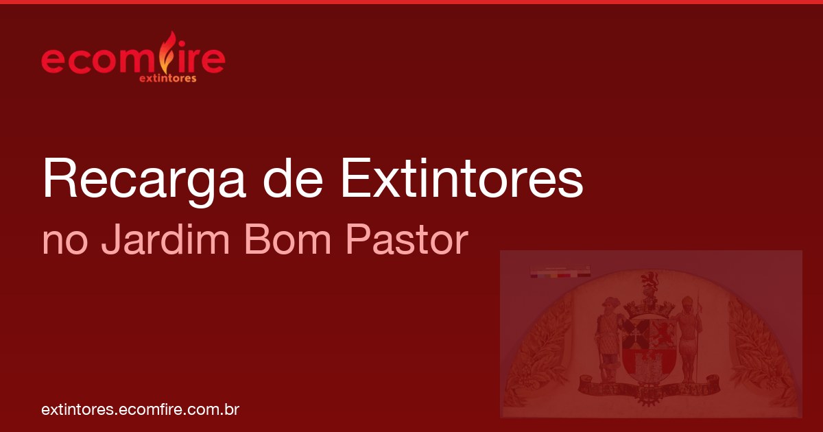 Recarga de extintores Jardim Bom Pastor