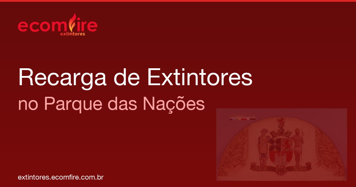 Recarga de extintores Parque das Nações