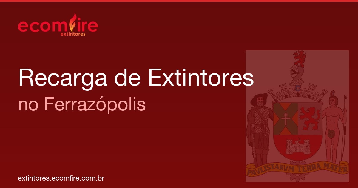 Recarga de extintores Ferrazópolis
