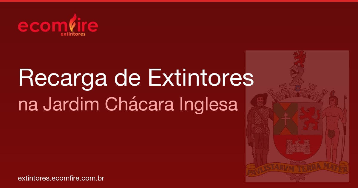 Recarga de extintores Jardim Chácara Inglesa