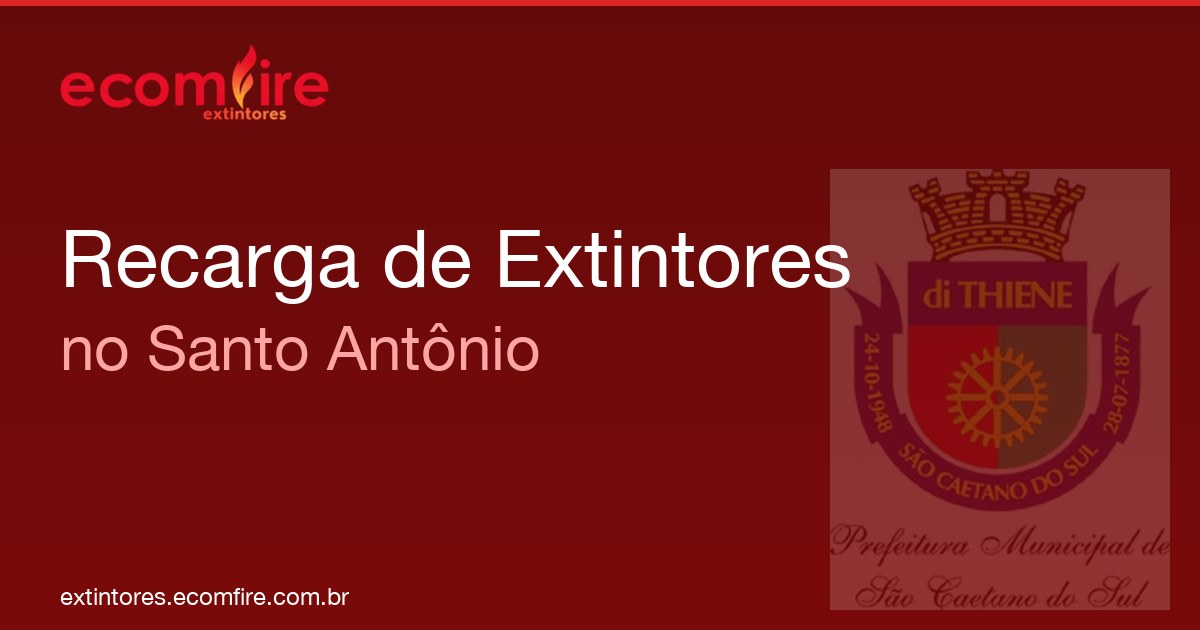 Recarga de extintores Santo Antônio