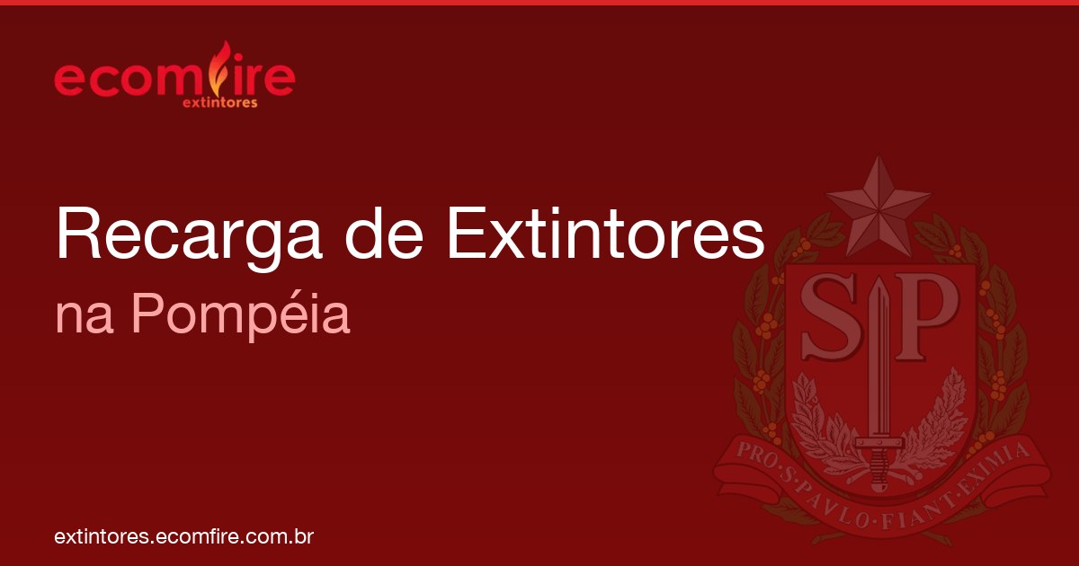 Recarga de extintores Pompéia