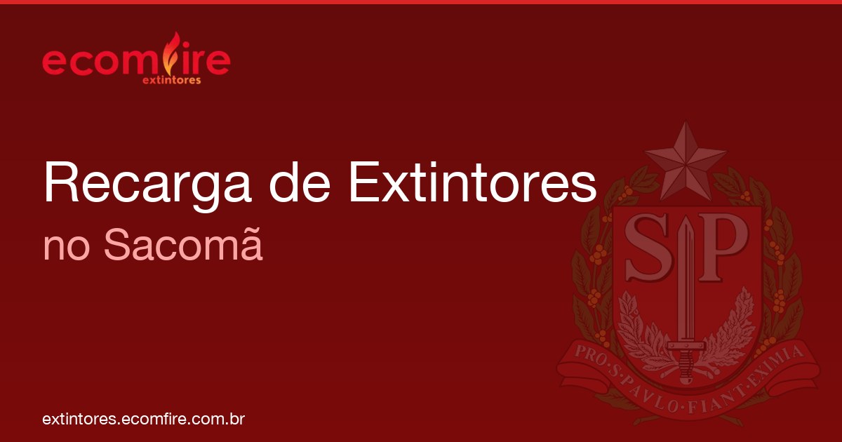 Recarga de extintores Sacomã