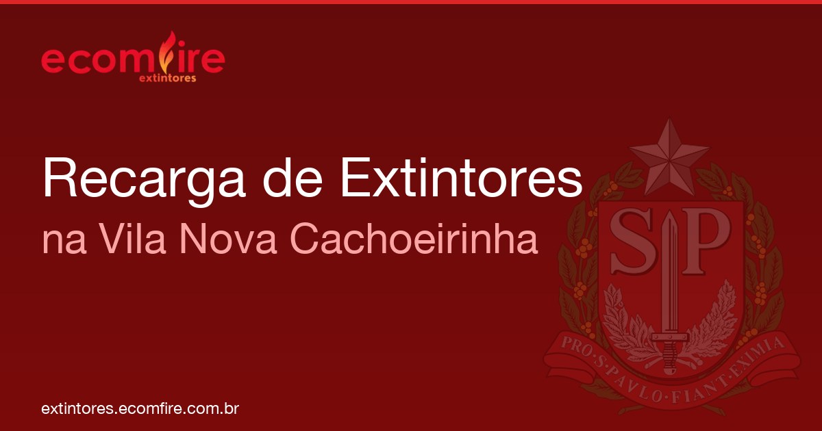 Recarga de extintores Vila Nova Cachoeirinha